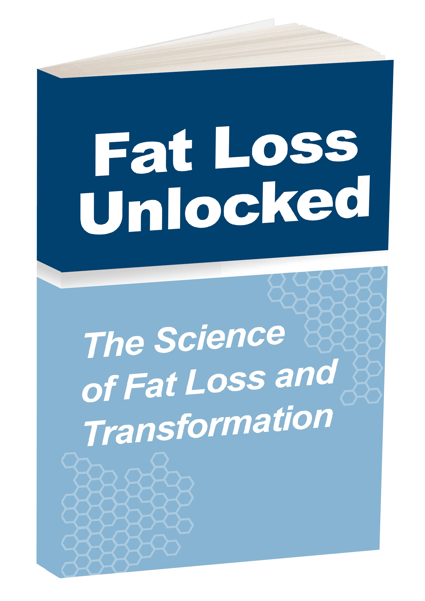 FREE BONUS #2 Fat Loss Unlocked: The Science of Fat Loss and Transformation